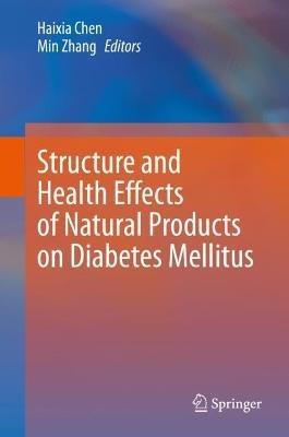 Structure and Health Effects of Natural Products on Diabetes Mellitus - cover