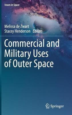 Commercial and Military Uses of Outer Space - cover