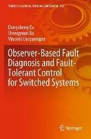 Libro inglese Observer-Based Fault Diagnosis and Fault-Tolerant Control for Switched Systems Dongsheng Du , Shengyuan Xu , Vincent Cocquempot
