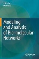 Modeling and Analysis of Bio-molecular Networks