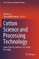 Libro in inglese Cotton Science and Processing Technology: Gene, Ginning, Garment and Green Recycling 