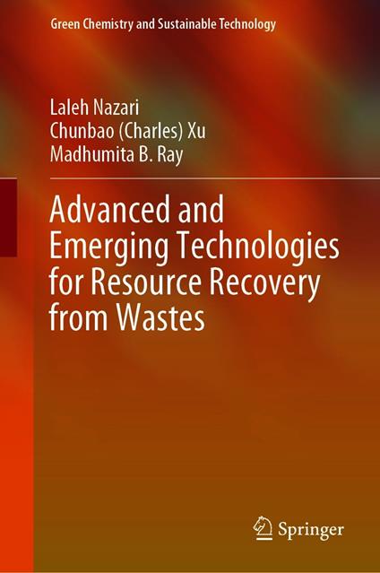 Advanced and Emerging Technologies for Resource Recovery from Wastes
