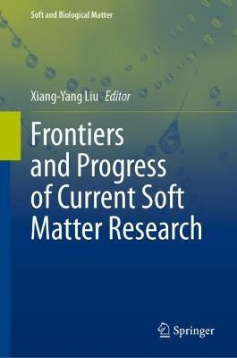 Frontiers and Progress of Current Soft Matter Research - cover