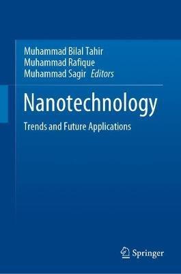 Nanotechnology: Trends and Future Applications - cover