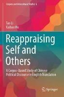 Reappraising Self and Others: A Corpus-Based Study of Chinese Political Discourse in English Translation