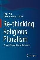 Re-thinking Religious Pluralism: Moving Beyond Liberal Tolerance - cover