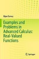 Examples and Problems in Advanced Calculus: Real-Valued Functions - Bijan Davvaz - cover