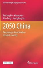 2050 China: Becoming a Great Modern Socialist Country