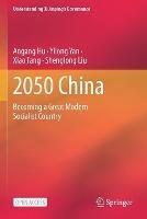 2050 China: Becoming a Great Modern Socialist Country