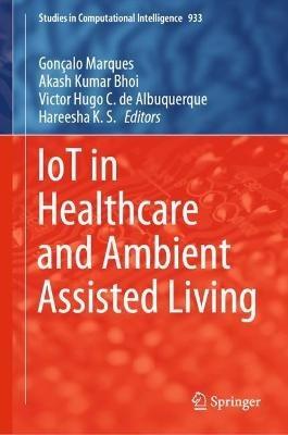 IoT in Healthcare and Ambient Assisted Living - cover