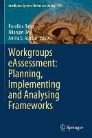 Workgroups eAssessment: Planning, Implementing and Analysing Frameworks - cover