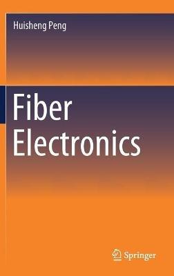 Fiber Electronics - Huisheng Peng - cover