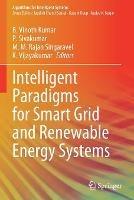 Intelligent Paradigms for Smart Grid and Renewable Energy Systems - cover
