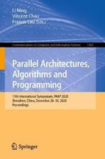 Parallel Architectures, Algorithms and Programming: 11th International Symposium, PAAP 2020, Shenzhen, China, December 28–30, 2020, Proceedings