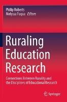 Ruraling Education Research: Connections Between Rurality and the Disciplines of Educational Research - cover