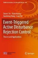 Event-Triggered Active Disturbance Rejection Control: Theory and Applications