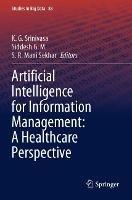 Artificial Intelligence for Information Management: A Healthcare Perspective