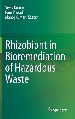 Rhizobiont in Bioremediation of Hazardous Waste - cover