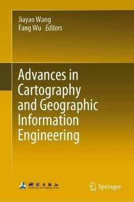 Advances in Cartography and Geographic Information Engineering - cover