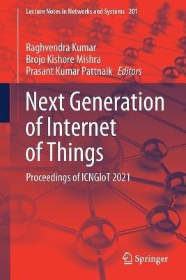 Next Generation of Internet of Things: Proceedings of ICNGIoT 2021 - cover