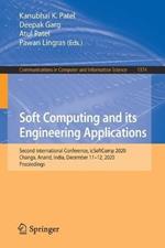 Soft Computing and its Engineering Applications: Second International Conference, icSoftComp 2020, Changa, Anand, India, December 11–12, 2020, Proceedings