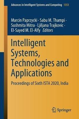 Intelligent Systems, Technologies and Applications: Proceedings of Sixth ISTA 2020, India - cover