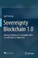 Sovereignty Blockchain 1.0: Orderly Internet and Community with a Shared Future for Humanity