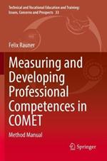 Measuring and Developing Professional Competences in COMET: Method Manual