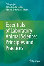 Essentials of Laboratory Animal Science: Principles and Practices