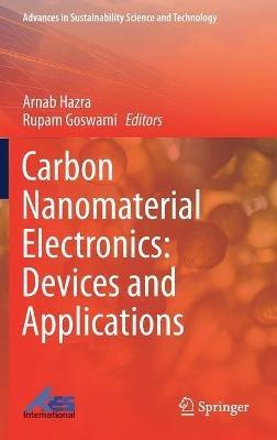 Carbon Nanomaterial Electronics: Devices and Applications - cover