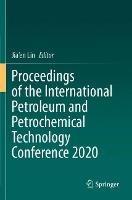 Proceedings of the International Petroleum and Petrochemical Technology Conference 2020 - cover