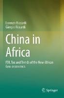 China in Africa: FDI, Tax and Trends of the New African Geo-economics