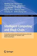 Intelligent Computing and Block Chain: First BenchCouncil International Federated Conferences, FICC 2020, Qingdao, China, October 30 – November 3, 2020, Revised Selected Papers