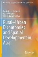 Rural–Urban Dichotomies and Spatial Development in Asia