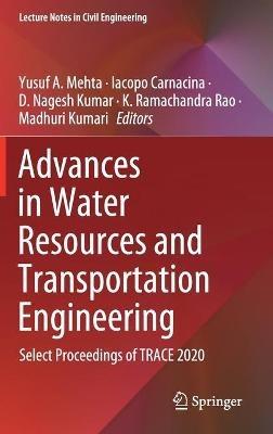 Advances in Water Resources and Transportation Engineering: Select Proceedings of TRACE 2020 - cover
