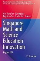 Singapore Math and Science Education Innovation: Beyond PISA - cover