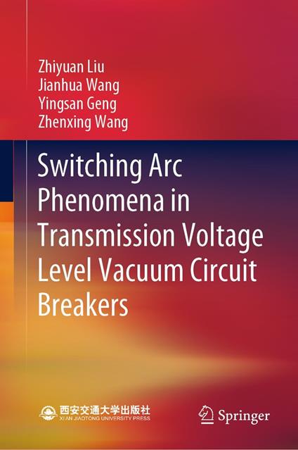 Switching Arc Phenomena in Transmission Voltage Level Vacuum Circuit Breakers