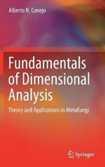 Fundamentals of Dimensional Analysis: Theory and Applications in Metallurgy
