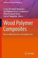 Wood Polymer Composites: Recent Advancements and Applications