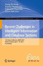 Recent Challenges in Intelligent Information and Database Systems: 13th Asian Conference, ACIIDS 2021, Phuket, Thailand, April 7–10, 2021, Proceedings