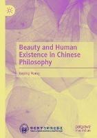 Beauty and Human Existence in Chinese Philosophy - Keping Wang - cover