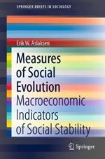 Measures of Social Evolution: Macroeconomic Indicators of Social Stability