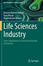 Life Sciences Industry: From Laboratories to Commercialization of Research