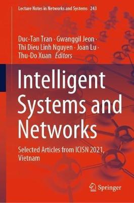 Intelligent Systems and Networks: Selected Articles from ICISN 2021, Vietnam - cover