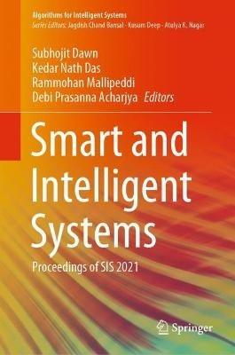 Smart and Intelligent Systems: Proceedings of SIS 2021 - cover