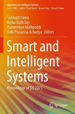 Smart and Intelligent Systems: Proceedings of SIS 2021 - cover