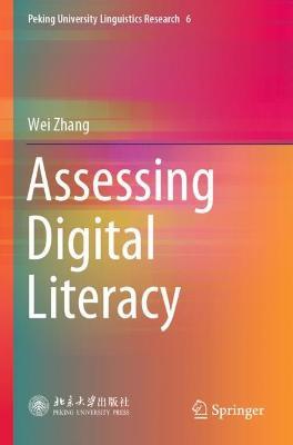 Assessing Digital Literacy - Wei Zhang - cover
