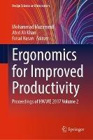 Ergonomics for Improved Productivity: Proceedings of HWWE 2017 Volume 2