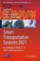 Smart Transportation Systems 2021: Proceedings of 4th KES-STS International Symposium - cover