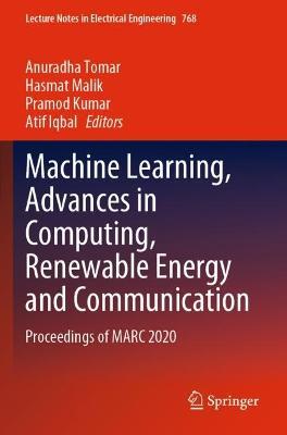 Machine Learning, Advances in Computing, Renewable Energy and Communication: Proceedings of MARC 2020 - cover